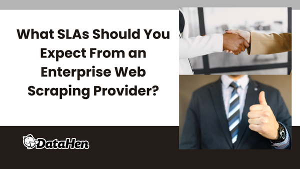 What SLAs Should You Expect From an Enterprise Web Scraping Provider?
